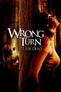 Drum interzis 3 – WRONG TURN 3 (2009) Online Subtitrat